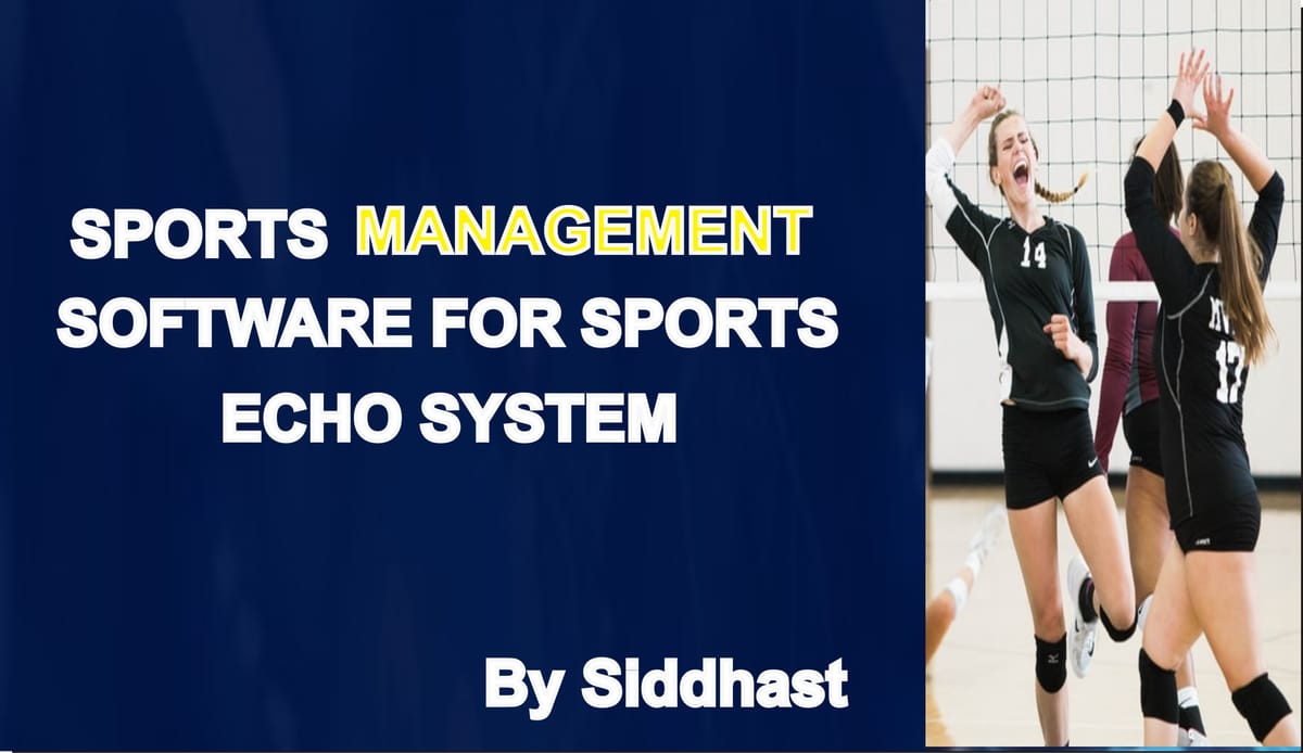 Sports Management Software for Sports Echo System